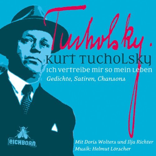 Ich vertreibe mir so mein Leben: Gedichte, Satiren, Chansons. Poetry