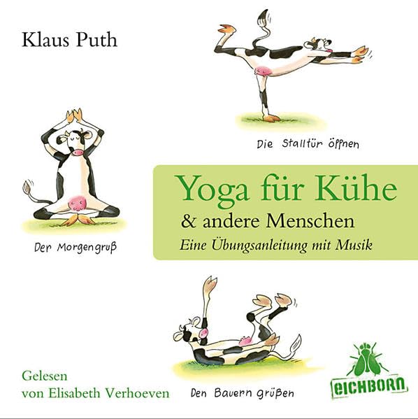 Yoga für Kühe & andere Menschen: Eine Übungsanleitung mit Musik. Manga