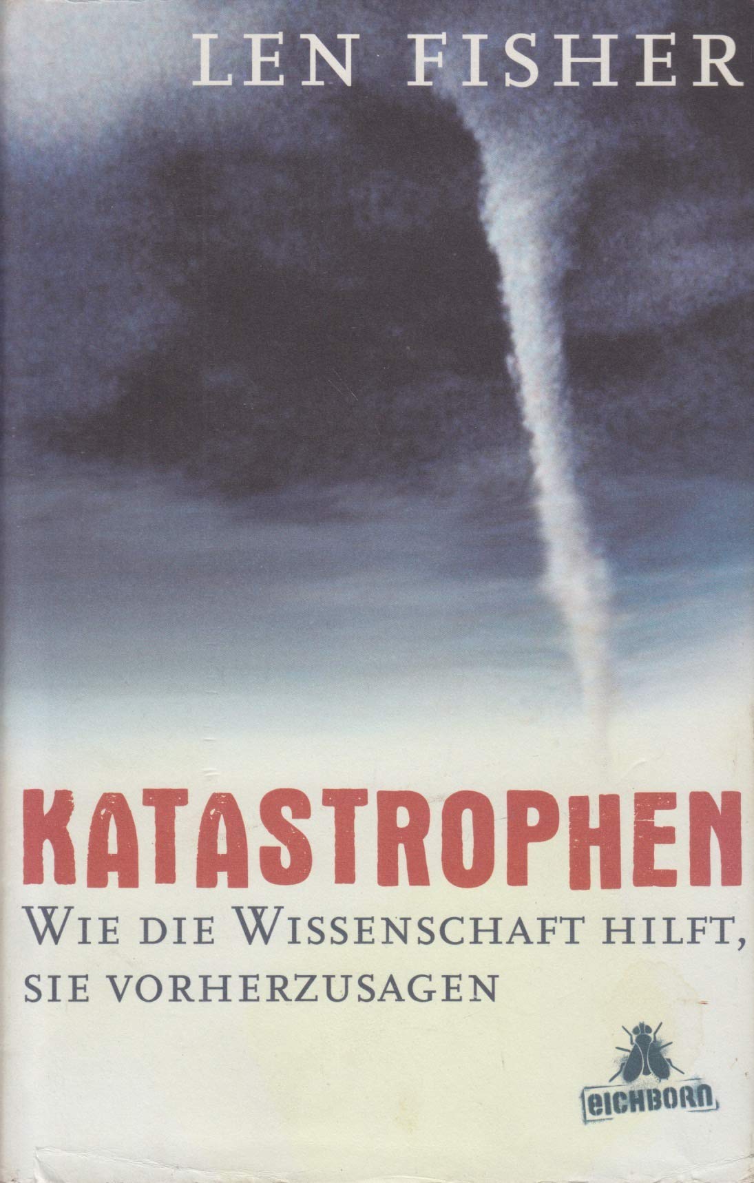 Katastrophen: Wie die Wissenschaft hilft, sie vorherzusagen Natural Sciences
