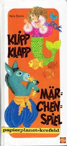 Klipp - klapp - Märchenspiel. Ein Verwandlungs- Bilderbuch Books