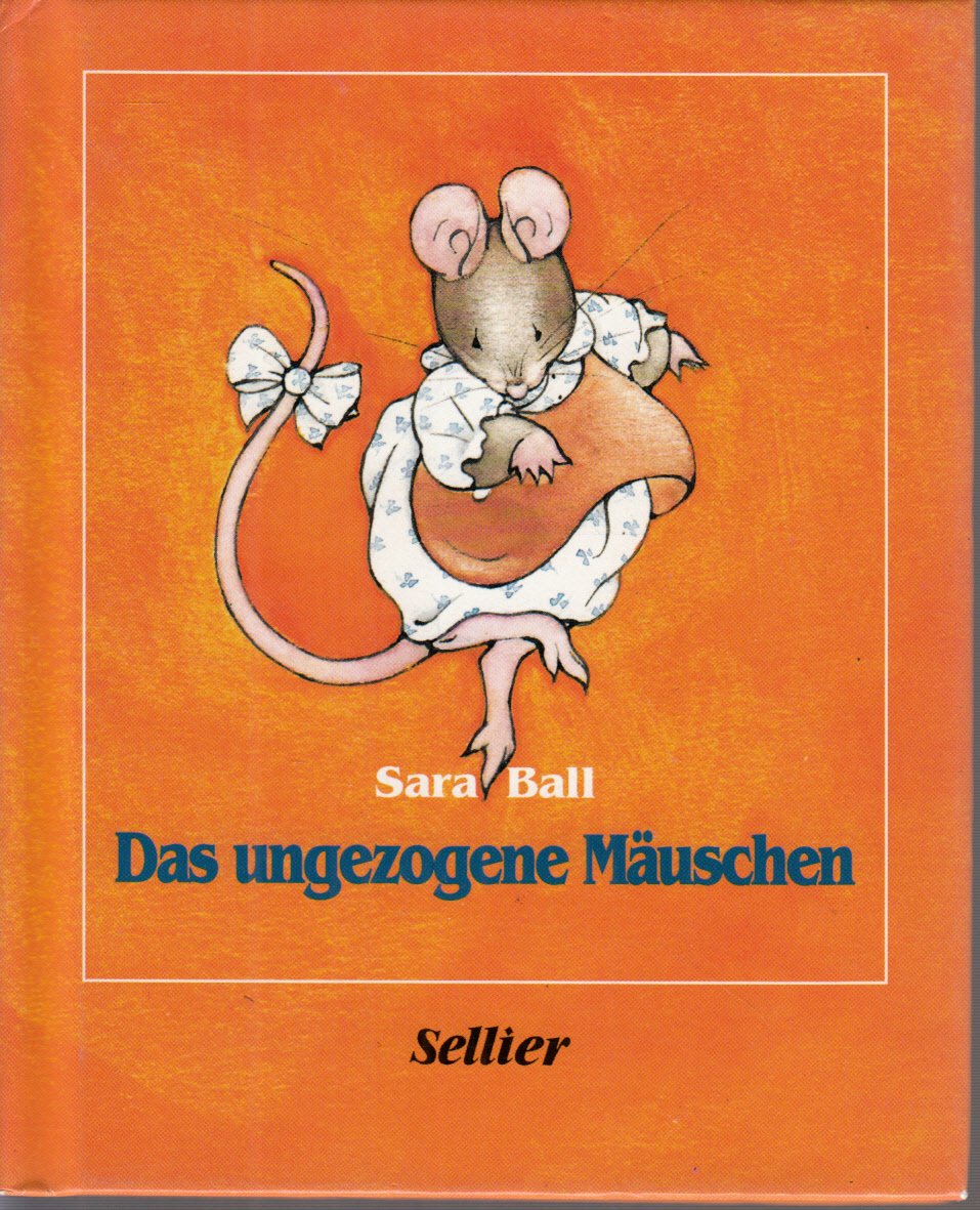 Das ungezogene Mäuschen Books
