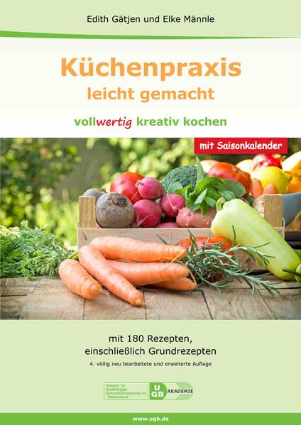Küchenpraxis - leicht gemacht: Grundrezepte und Variationen Health, Nutrition & Fitness