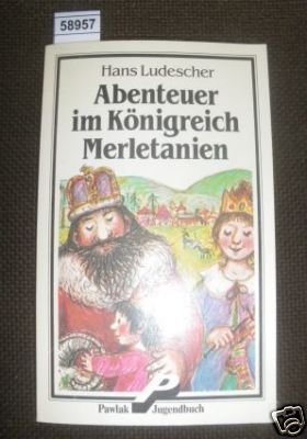 Abenteuer Im Königreich Merletanien, Children's books