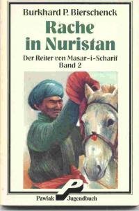 Rache in Nuristan - Der Reiter von Masar-i-Scharif - Band 2 Books