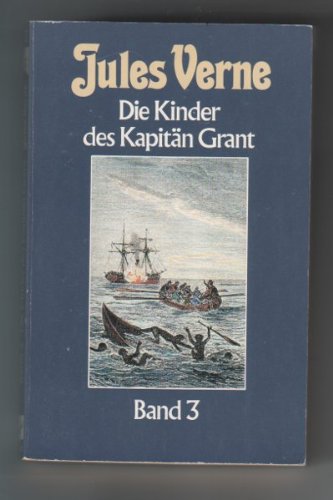 Die Kinder des Kapitän Grant, Band 3 Classics