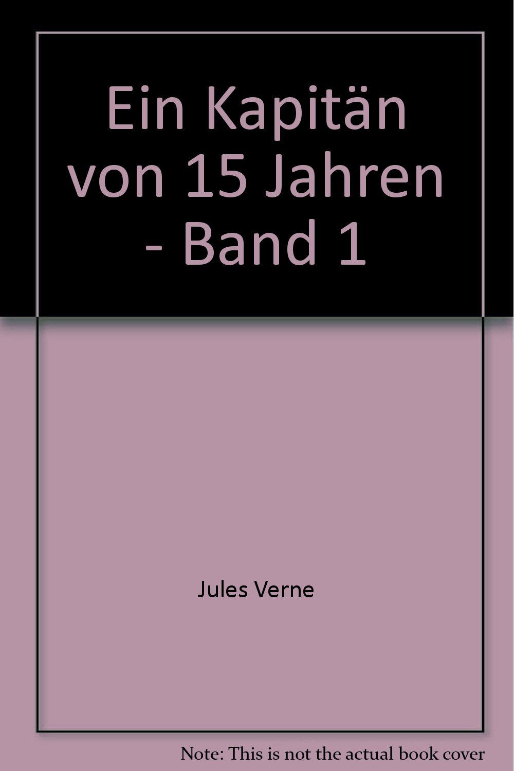 Ein Kapitän von 15 Jahren. Band 1. Books