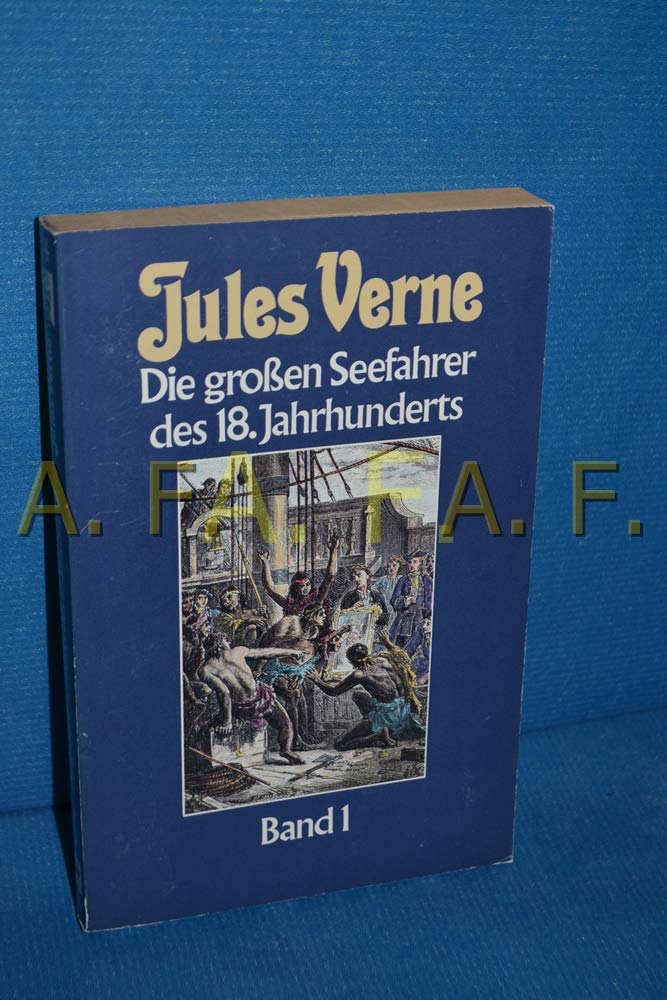 Die großen Seefahrer des 18.Jahrhunderts Band 1 Fantasy & Sci-Fi