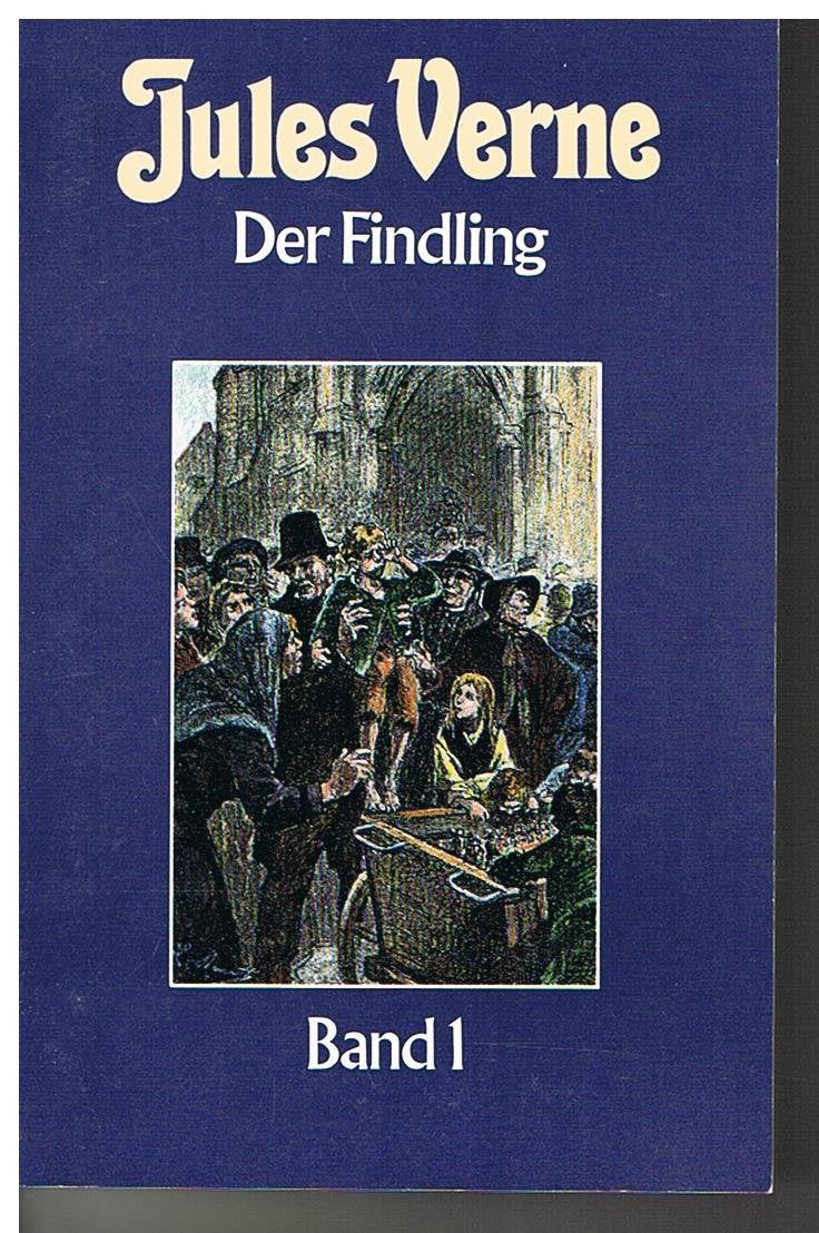 Der Findling Band 1 (Collection Jules Verne Band 64) Books