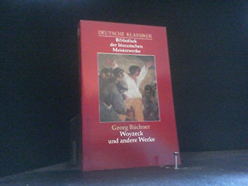 Woyzeck und andere Werke. Deutsche Klassiker. (Bibliothek der literarischen Meisterwerke) Books