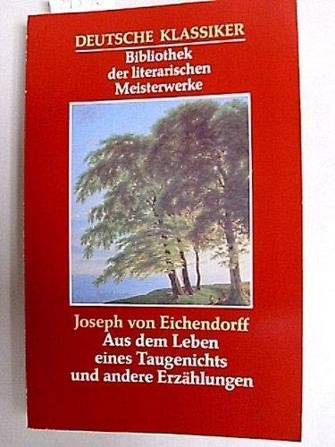 Aus dem Leben eines Taugenichts und andere Erzählungen Bibliothek der literarischen Meisterwerke., Buch-Nr. 1126 Books
