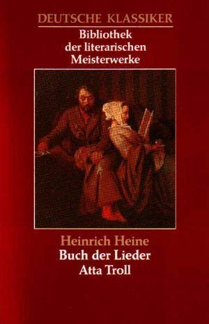 Buch der Lieder / Atta Troll (DEUTSCHE KLASSIKER - Bibliothek der literarischen Meister) Poetry