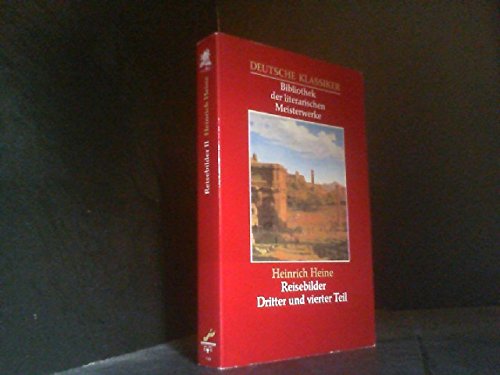 Reisebilder - Dritter und Vierter Teil - Aus der Serie: Deutsche Klassiker - Bibliothek der literarischen Meisterwerke - bk1564 Books
