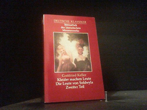 Kleider machen Leute/ Die Leute von Seldwyla - zweiter Teil (Bibliothek der literarischen Meisterwerke) Books