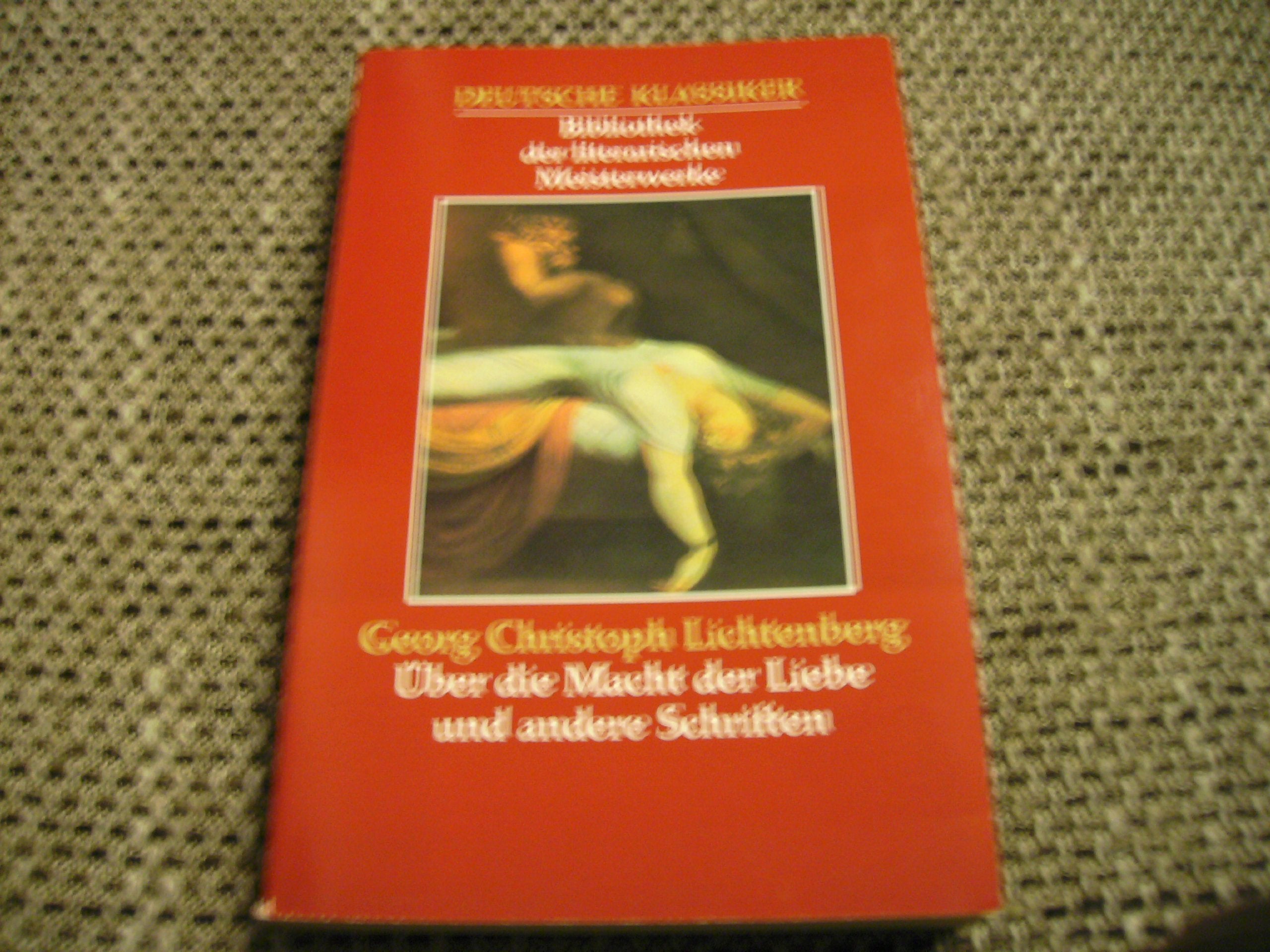 Georg Christoph Lichtenberg - Über die Macht der Liebe und andere Schriften Books