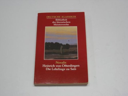 Heinrich von Ofterdingen / Die Lehrlinge zu Sais (Deutsche Klassiker - Bibliothek der literarischen Meisterwerke) Books