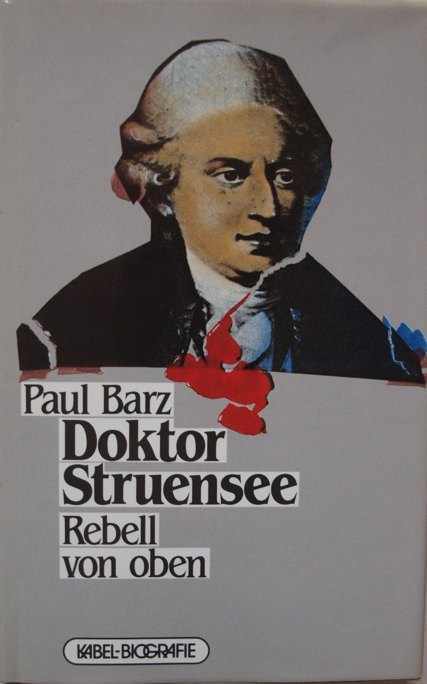Doktor Struensee. Rebell von oben Medicine