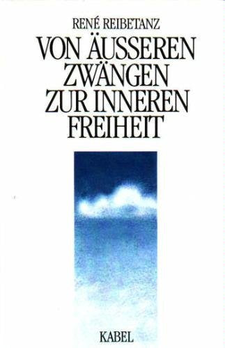 Von äußeren Zwängen zur inneren Freiheit Psychology