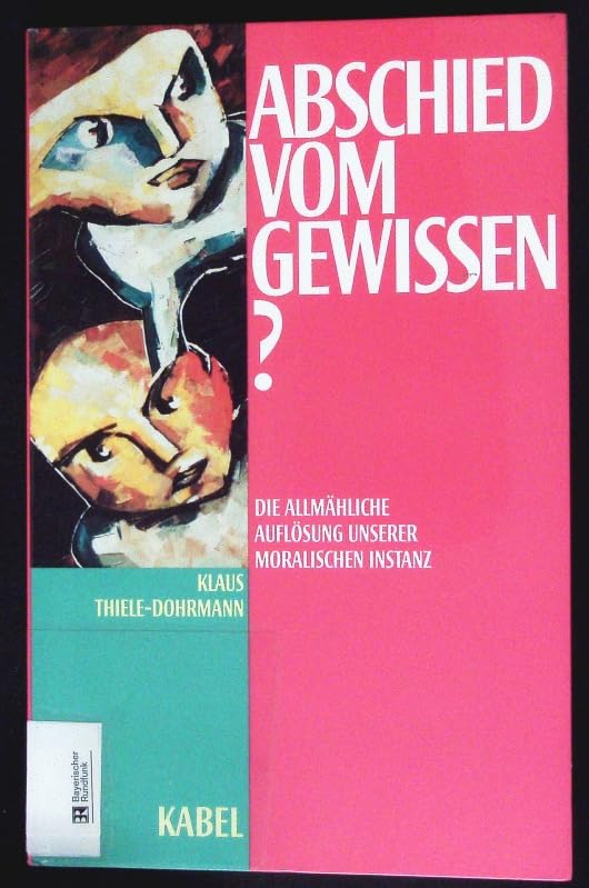 Abschied vom Gewissen?. Die allmähliche Auflösung unserer moralischen Instanz Law