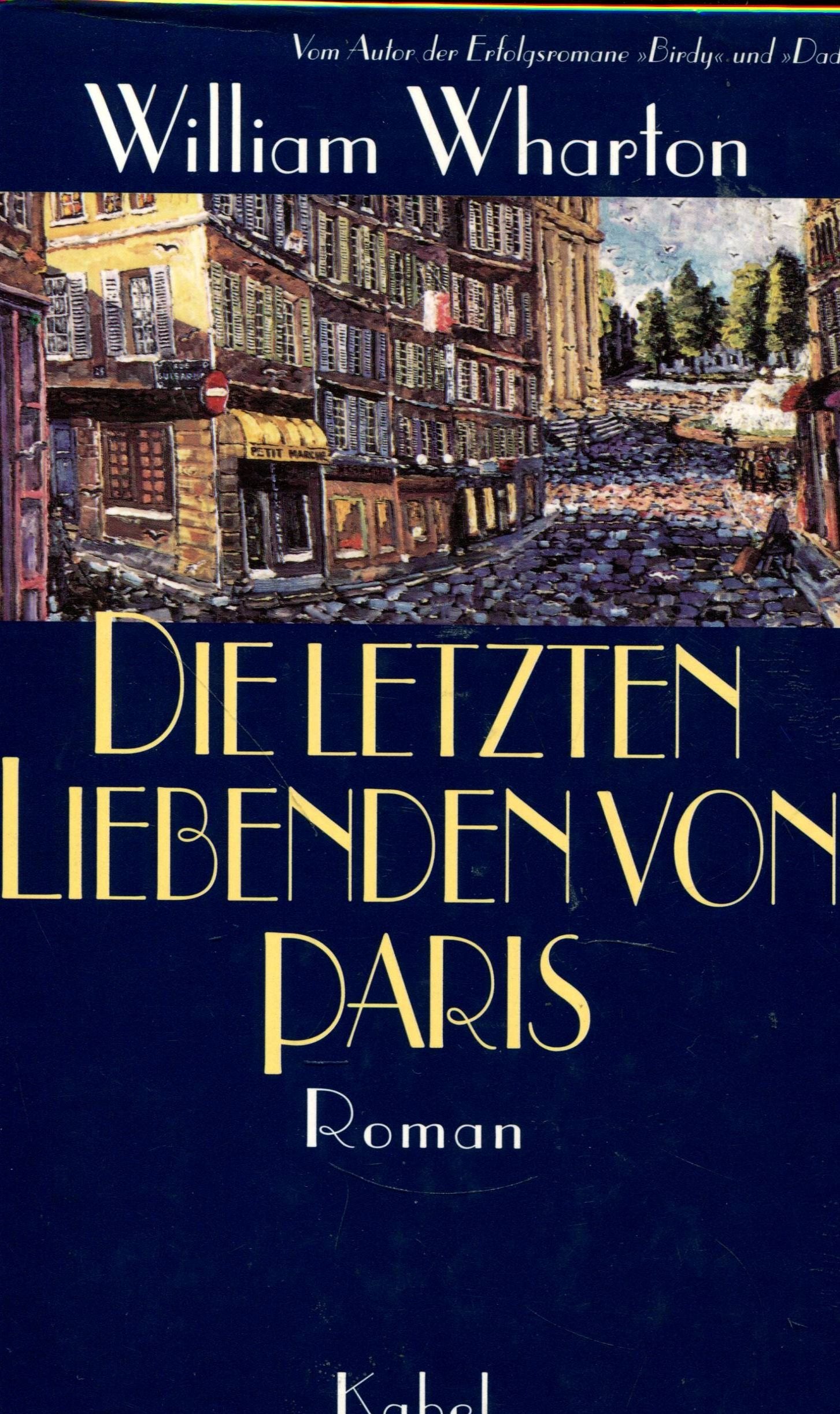 Die letzten Liebenden von Paris. Roman Classics