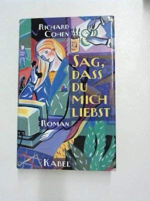 Sag, daß du mich liebst Books