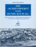 Die Schiffswerft von Henry Koch AG. Ein Kapitel Lübecker Schiffbau- und Industriegeschichte Business, Finance & Career