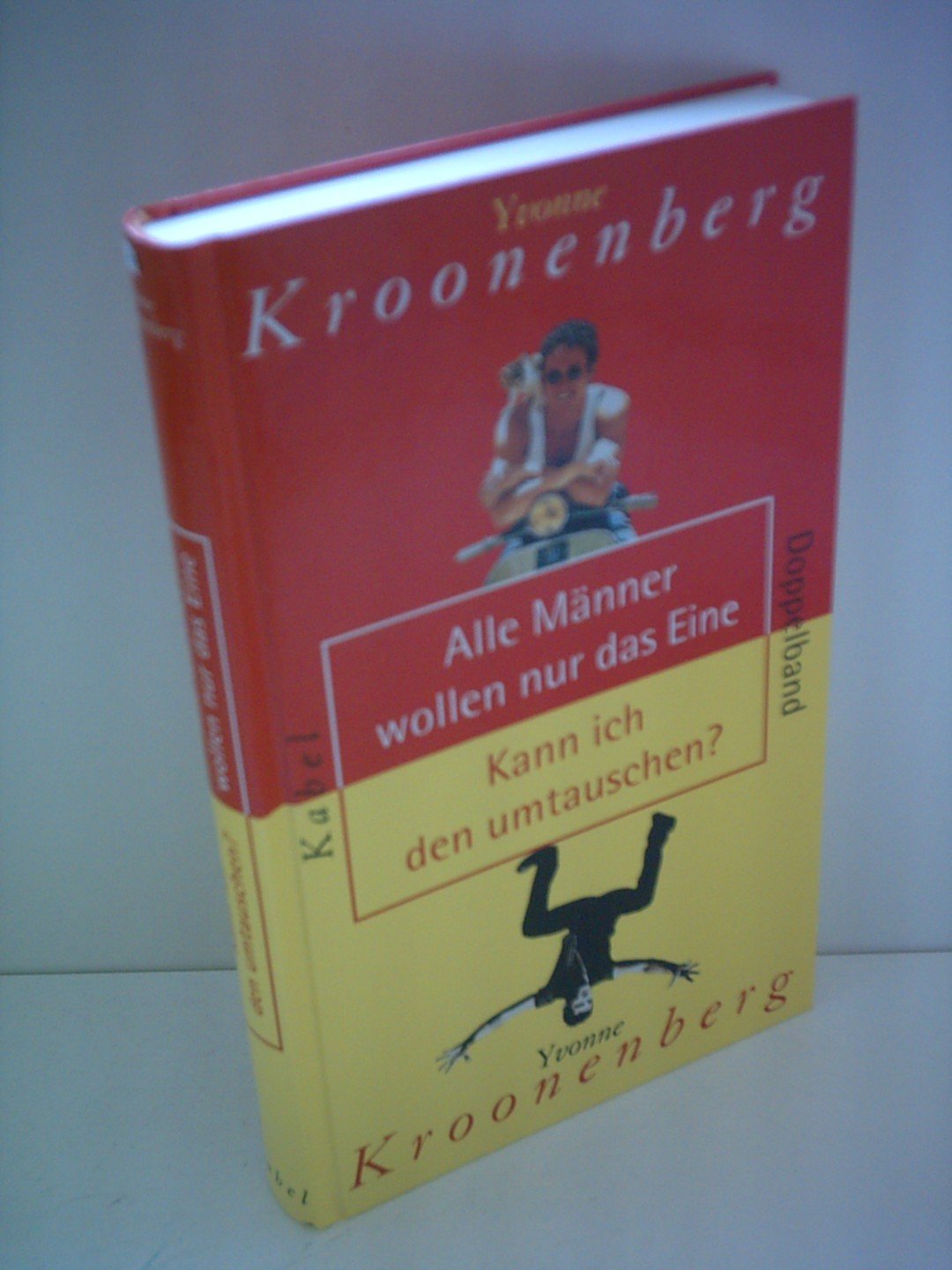 Alle Männer wollen nur das Eine / Kann ich den umtauschen? Books