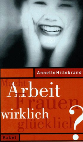 Macht Arbeit Frauen wirklich glücklich? Contemporary literature