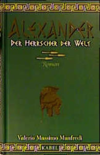 Alexander: Der Herrscher der Welt Classics