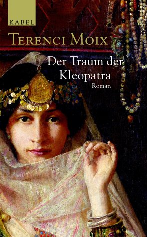 Der Traum der Kleopatra: Roman Classics