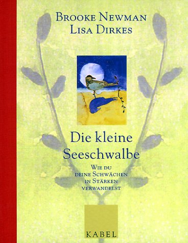 Die kleine Seeschwalbe. Wie du deine Schwächen in Stärken verwandelst Lifestyle