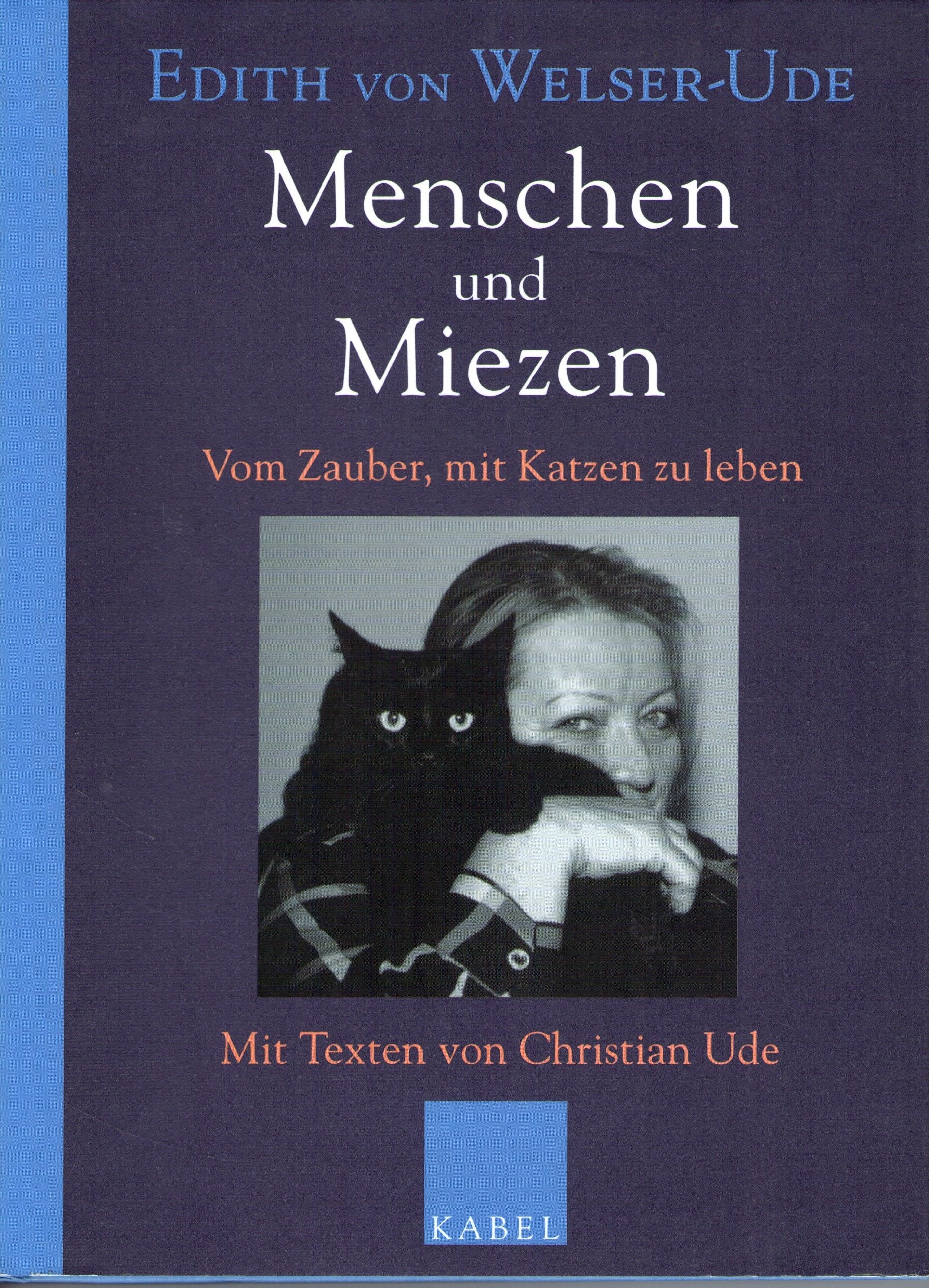 Menschen und Miezen: Vom Zauber, mit Katzen zu leben Memories
