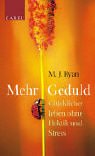 Mehr Geduld: Glücklicher leben ohne Hektik und Stress Lifestyle