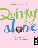 Quirkyalone: Singles aus Leidenschaft Lifestyle