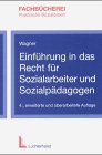Einführung in das Recht für Sozialarbeiter und Sozialpädagogen Law