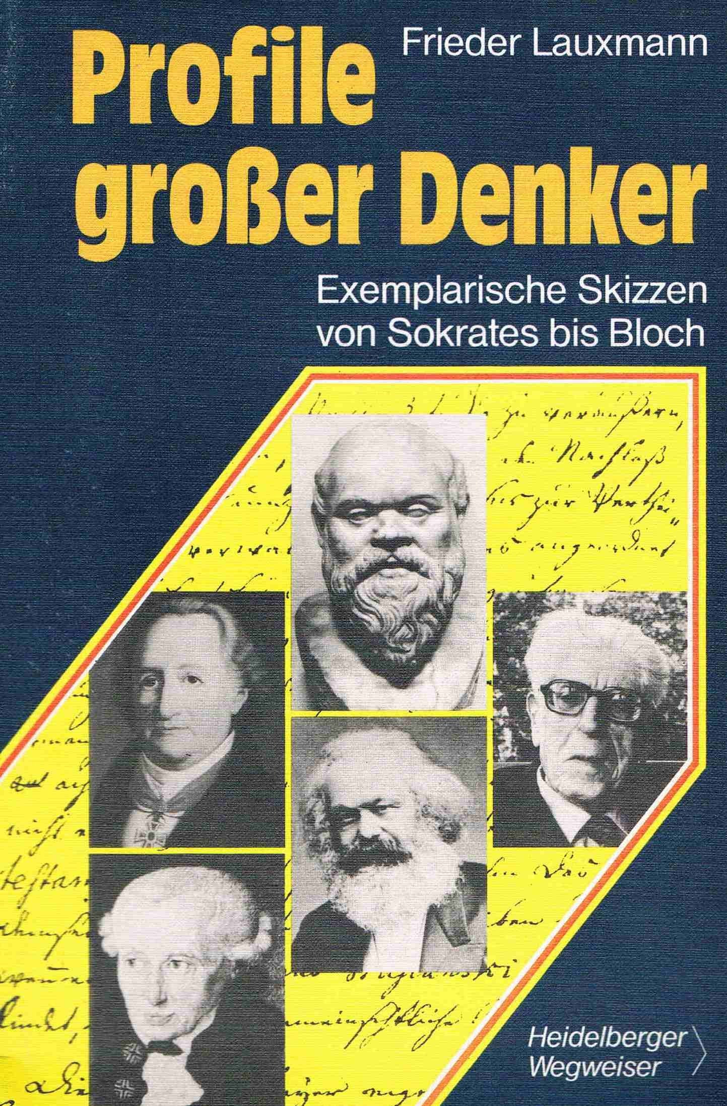 Profile grosser Denker. Exemplarische Skizzen von Sokrates bis Bloch Philosophy