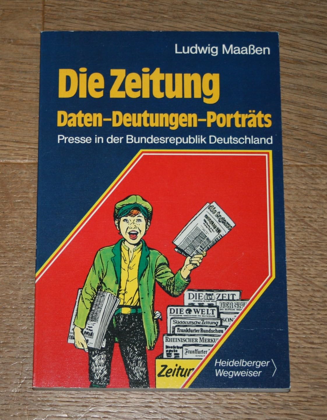 Product Image: Die Zeitung. Daten - Deutungen - Porträts