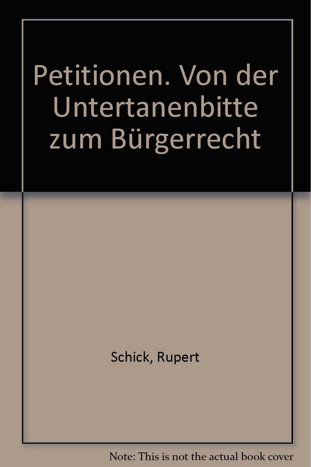 Petitionen. Von der Untertanenbitte zum Bürgerrecht Law