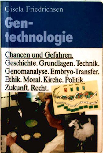 Gentechnologie. Chancen und Gefahren Medicine