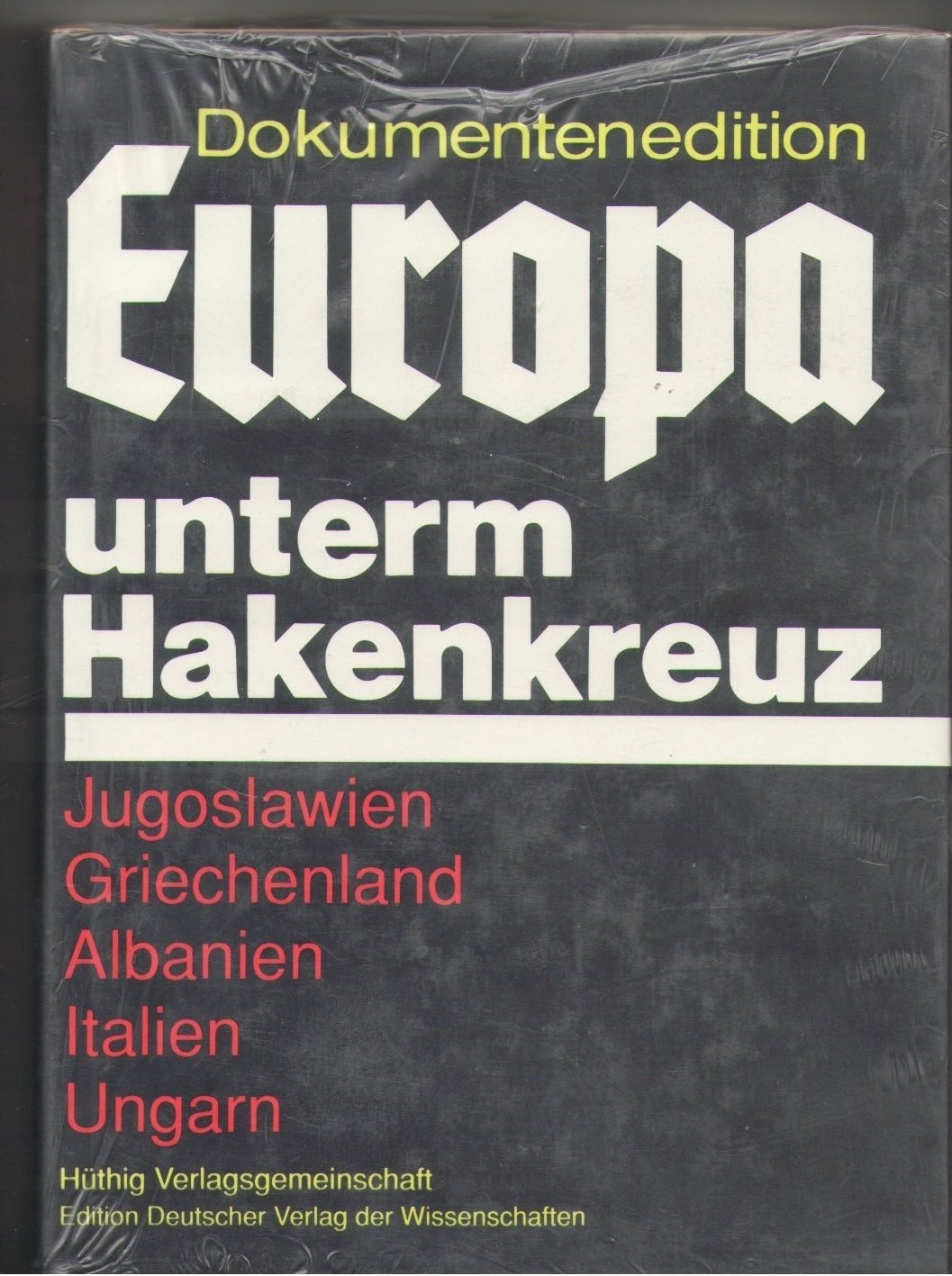 Europa unterm Hakenkreuz, in 8 Bdn., Die Okkupationspolitik des deutschen Faschismus in Jugoslawien, Griechenland, Albanien, Italien und Ungarn 1941-1945 Foreign Languages ​​& Dictionaries