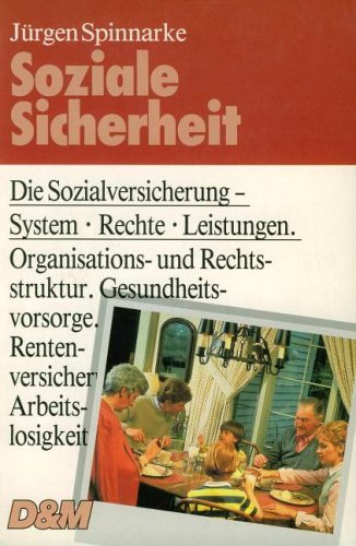 Soziale Sicherheit. Die Sozialversicherung - System, Rechte, Leistungen Business, Finance & Career