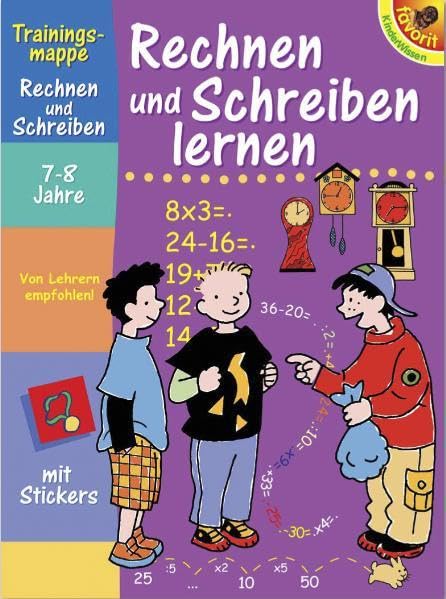Rechnen und Schreiben lernen: Trainingsmappe 7-8 Jahre: Trainingsmappe Rechnen und Schreiben Non-fiction
