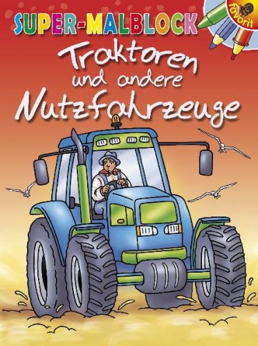 Super-Malblock: Traktoren und andere Nutzfahrzeuge Tiptoi & Games