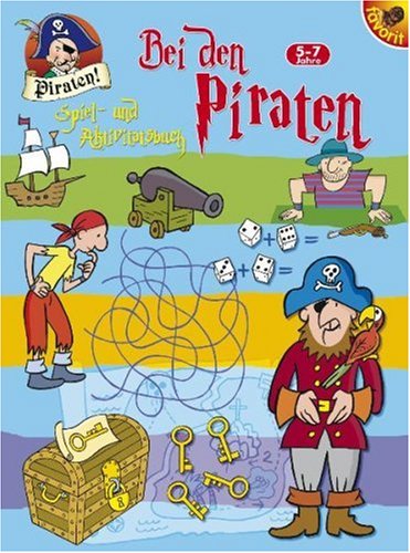 Bei den Piraten: Spiel- und Aktivitätsbuch Leisure, Home & Garden