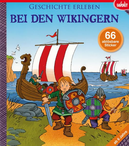 Geschichte erleben: Bei den Wikingern Non-fiction