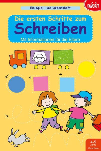 Die ersten Schritte zum Schreiben: Spiel- und Arbeitsheft, 4-5 Jahre, Vorschule Non-fiction