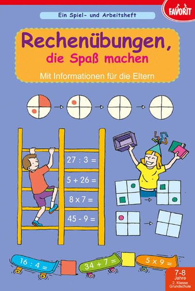 Rechenübungen, die Spaß machen.: Spiel- und Arbeitsheft, 7-8 Jahre, 2. Klasse Non-fiction