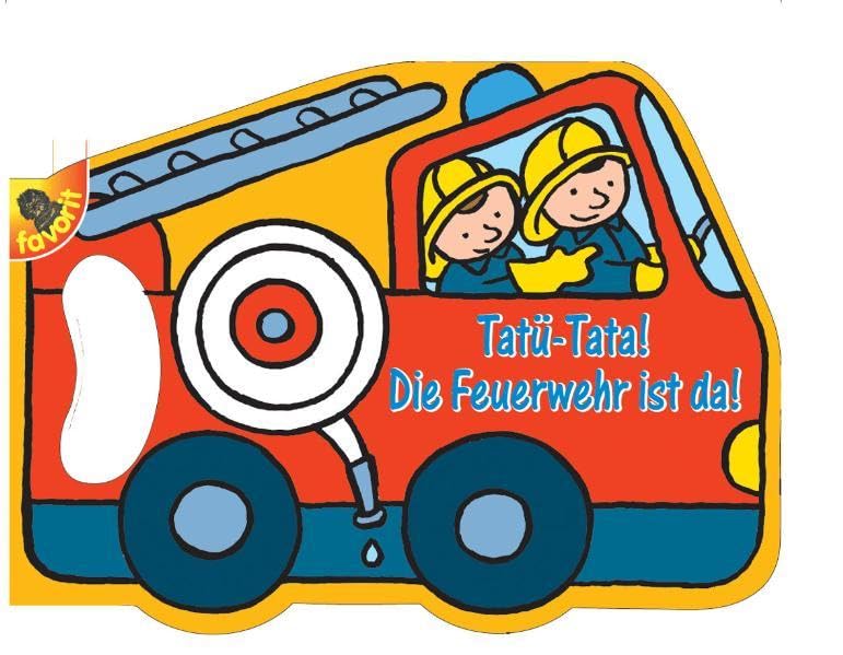 Tatü-Tata! - Die Feuerwehr ist da! Children's books