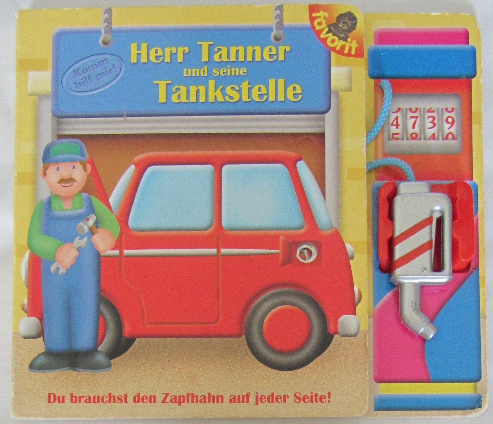 Herr Tanner und seine Tankstelle: Mit Zapfhahn Children's books