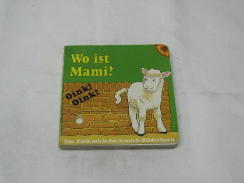 Zieh-mich-Such-mich-Bilderbuch - Wo ist Mami? Books