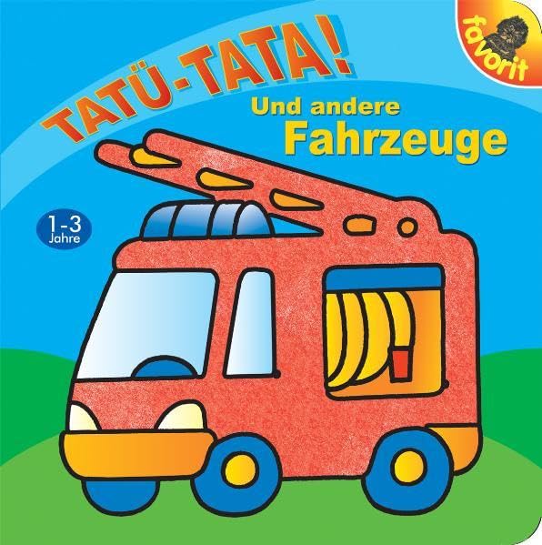 Tatü-Tata: Und andere Fahrzeuge Children's books